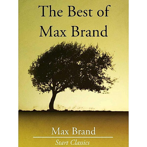 The Best of Max Brand, Max Brand
