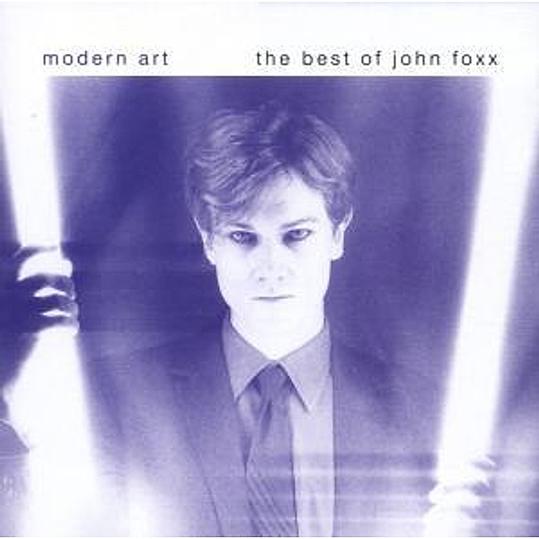 The Best Of - Modern Art, John Foxx