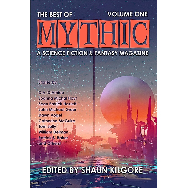 The Best of MYTHIC: Volume One / MYTHIC, Shaun Kilgore