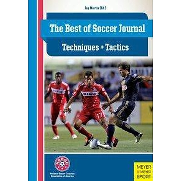 The Best of Soccer Journal: Technique & Tactics, Jay Martin