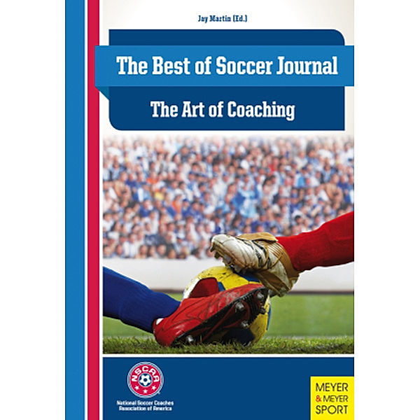 The Best of Soccer Journal: The Art of Coaching