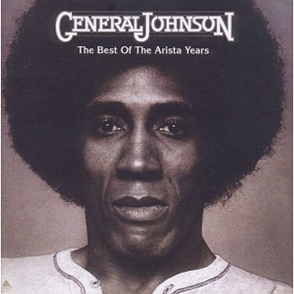 The Best Of The Arista Years, General Johnson