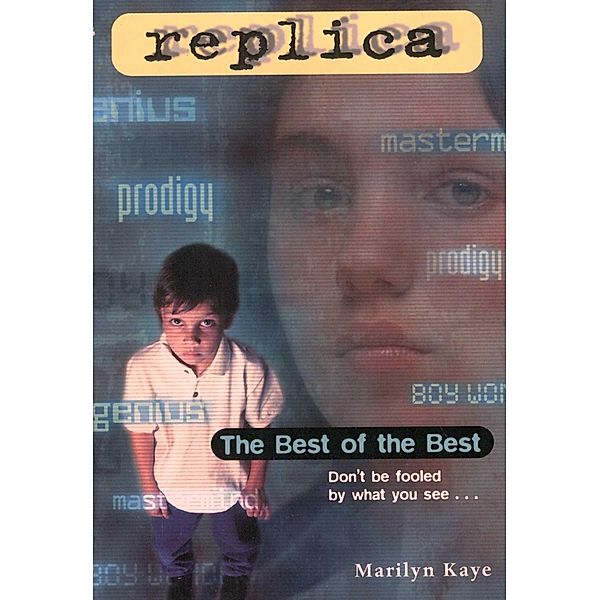 The Best of the Best (Replica #7) / Replica Bd.7, Marilyn Kaye