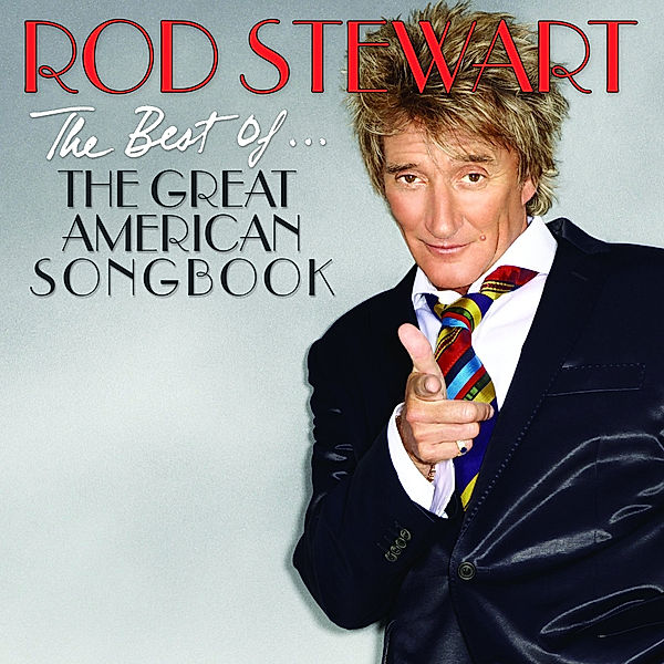 The Best Of...The Great American Songbook, Rod Stewart