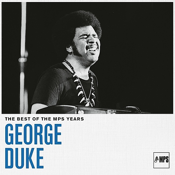 The Best Of The Mps Years, George Duke