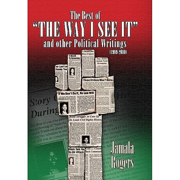 The Best of The Way I See It and Other Political Writings (1989-2010), Jamala Rogers