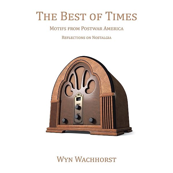 The Best of Times, Wyn Wachhorst