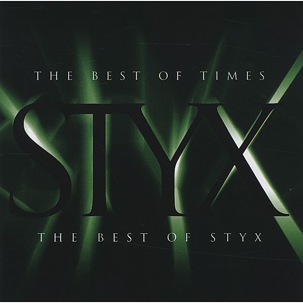 The Best Of Times-The Best Of Styx, Styx