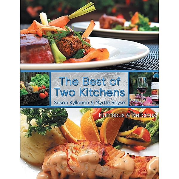 The Best of Two Kitchens, Susan Kyllonen, Myrtle Royse