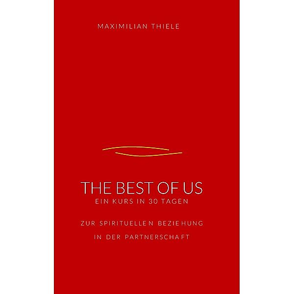 The Best of Us, Maximilian Thiele