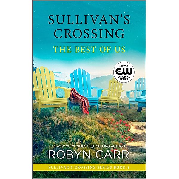 The Best of Us / Sullivan's Crossing Bd.4, Robyn Carr