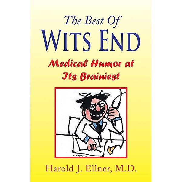 The Best of Wits End, Harold J. Ellner M. D.
