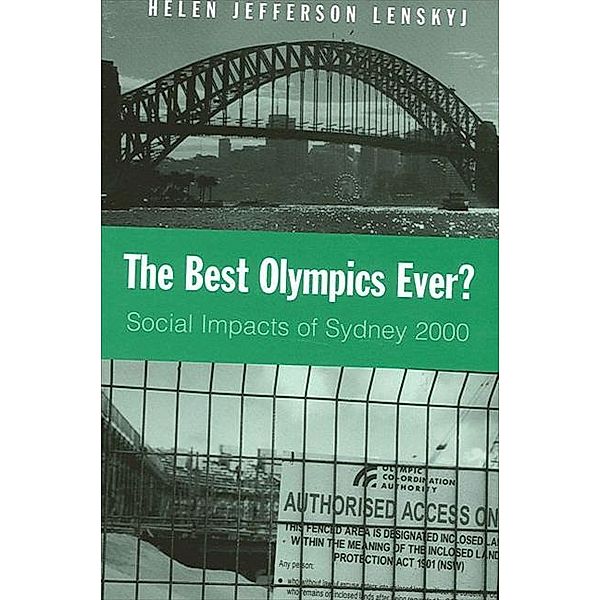 The Best Olympics Ever? / SUNY series on Sport, Culture, and Social Relations, Helen Jefferson Lenskyj