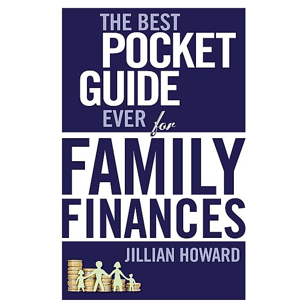 The Best Pocket Guide Ever for Family Finances / Zebra Press, Jillian Howard