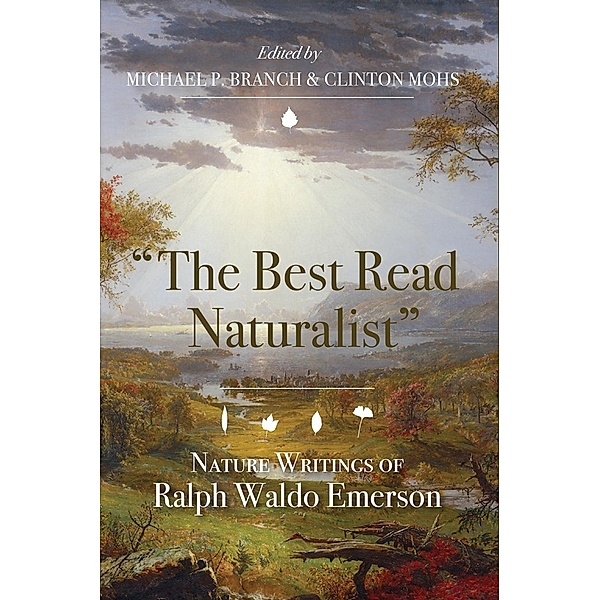 The Best Read Naturalist / Under the Sign of Nature, Ralph Waldo Emerson