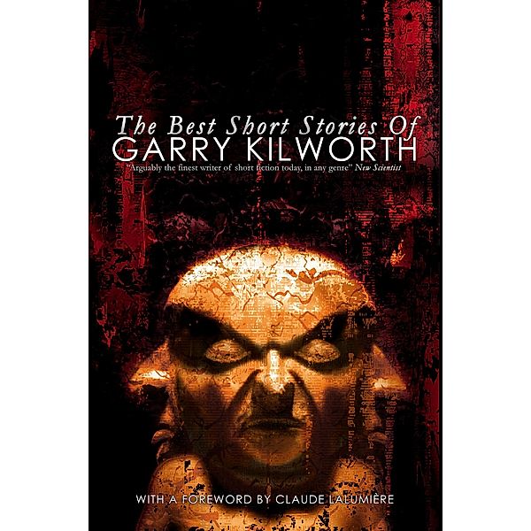 The Best Short Stories of Garry Kilworth, Garry Kilworth