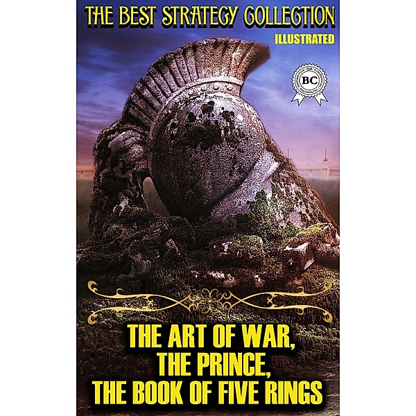 The Best Strategy Collection, Sun Tzu, Niccolo Machiavelli, Miyamoto Musashi