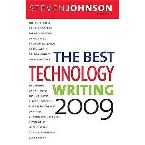 The Best Technology Writing 2009, Steven Johnson