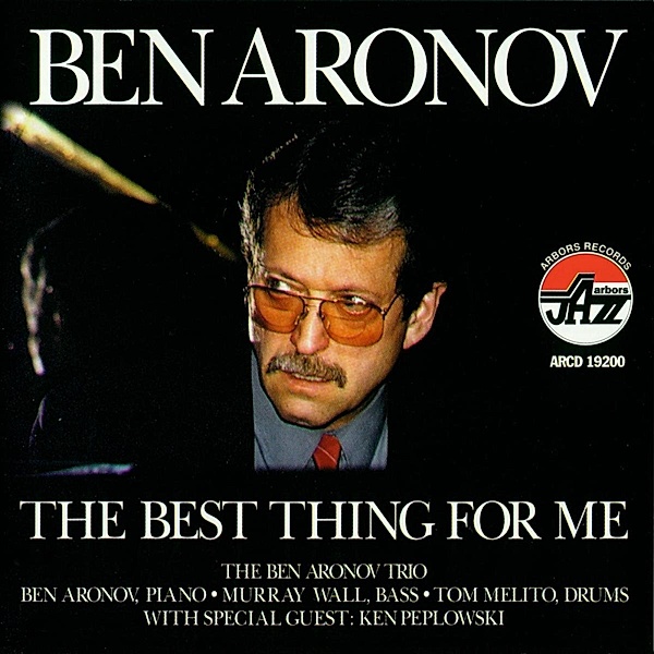 The Best Thing For Me, Ben Aronov