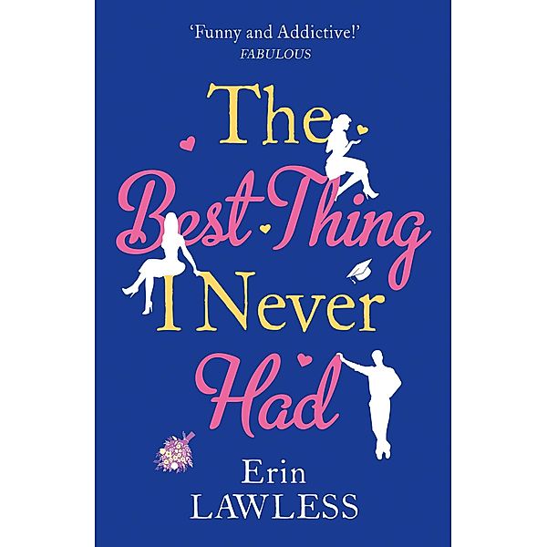 The Best Thing I Never Had, Erin Lawless