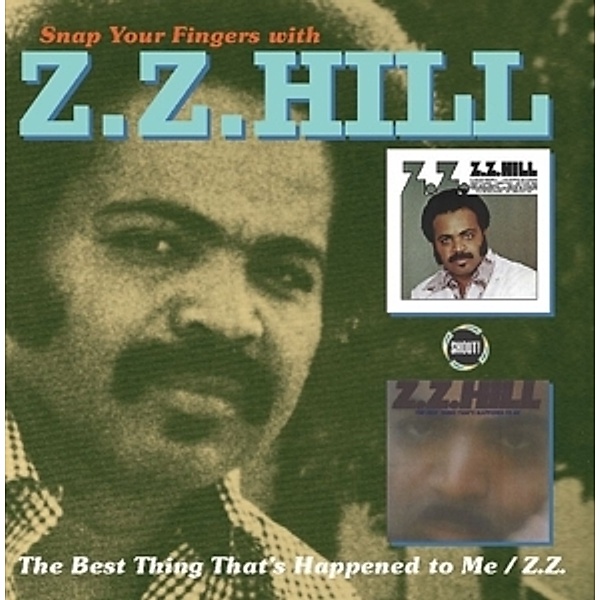 The Best Thing That'S Happened To Me/Z.Z., Z.z. Hill