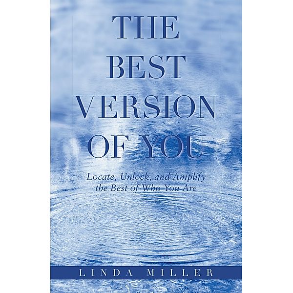 The Best Version of You, Linda Miller