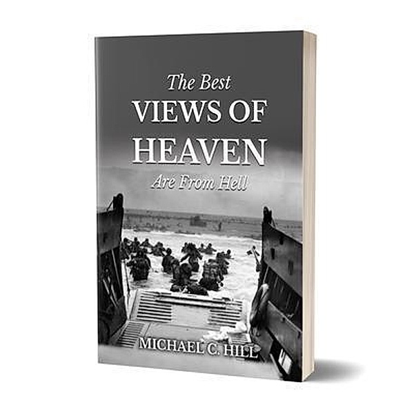 THE BEST VIEWS OF HEAVEN, Michael C. Hill