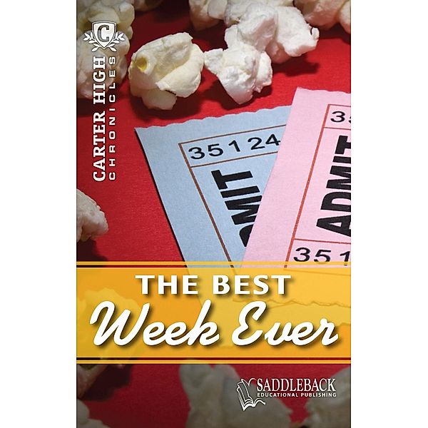 The Best Week Ever / Carter High Chronicles, Eleanor Robins