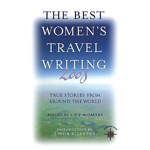 The Best Women's Travel Writing 2008 / Best Women's Travel Writing