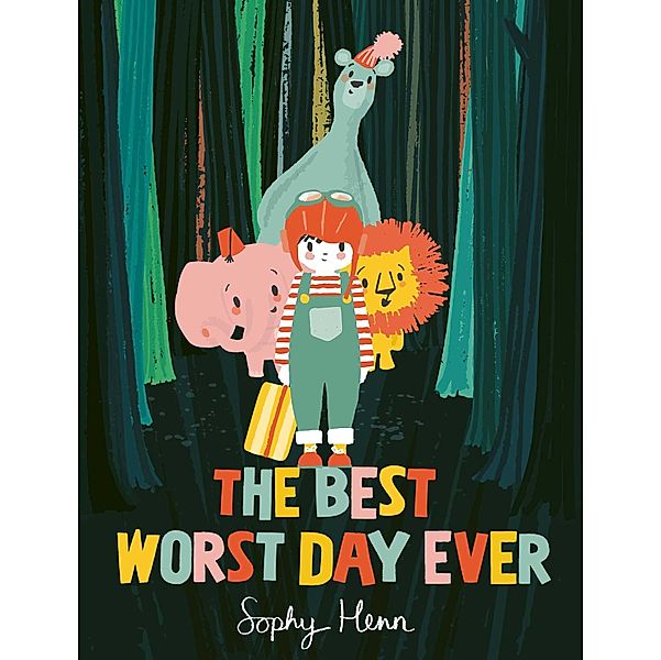 The Best Worst Day Ever, Sophy Henn