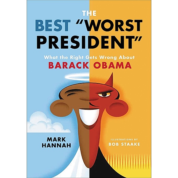 The Best Worst President, Mark Hannah