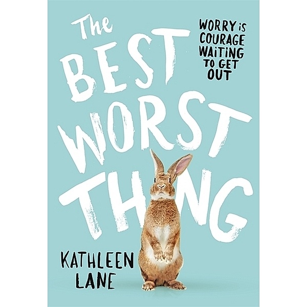 The Best Worst Thing, Kathleen Lane