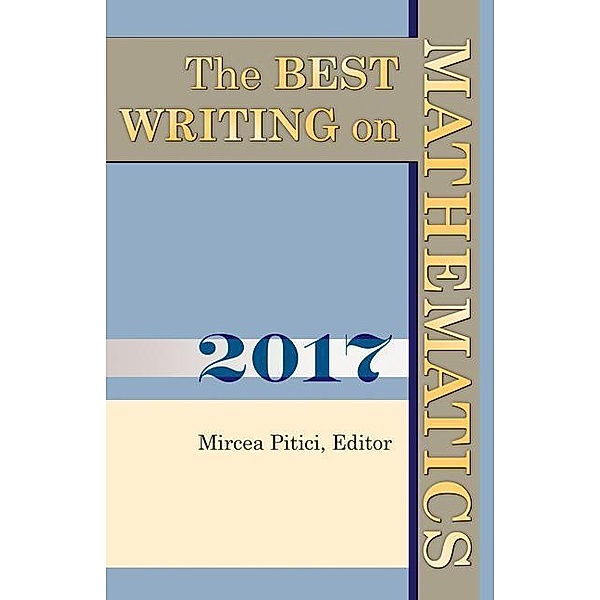 The Best Writing on Mathematics 2017, Mircea Pitici