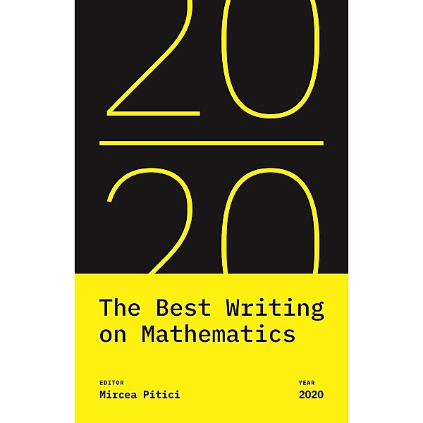 The Best Writing on Mathematics 2020 / The Best Writing on Mathematics Bd.13