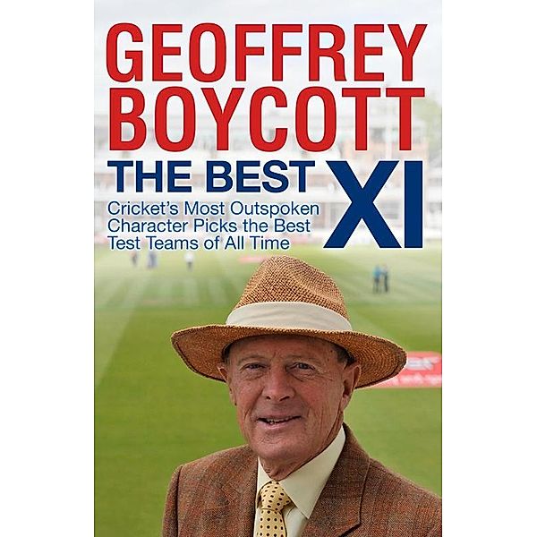 The Best XI, Geoffrey Boycott