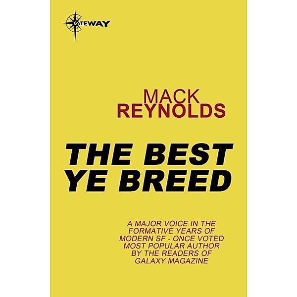 The Best Ye Breed, Mack Reynolds