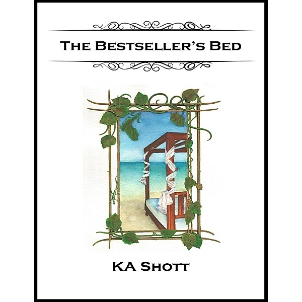 The Bestseller's Bed, K. A. Shott