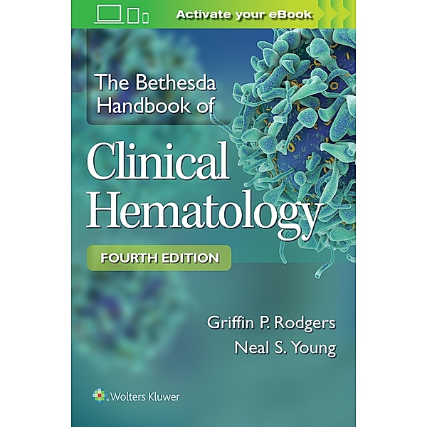 The Bethesda Handbook of Clinical Hematology, Griffin Rodgers