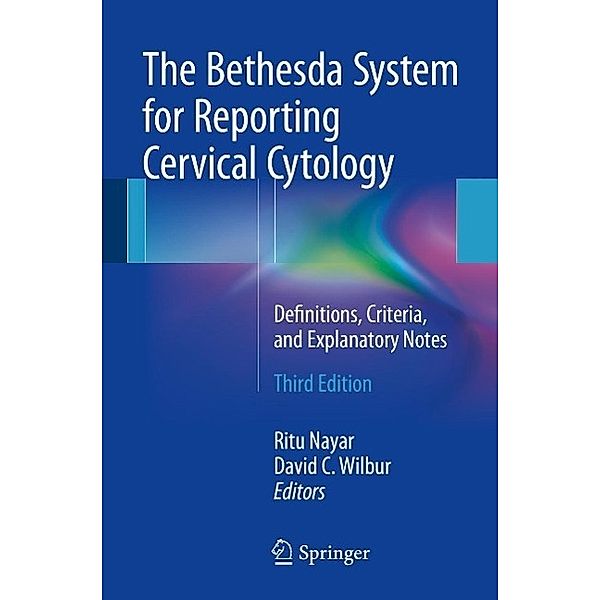 The Bethesda System for Reporting Cervical Cytology