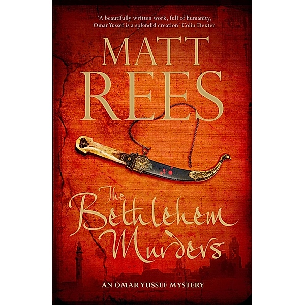 The Bethlehem Murders / Omar Yussef Mysteries Bd.1, Matt Rees