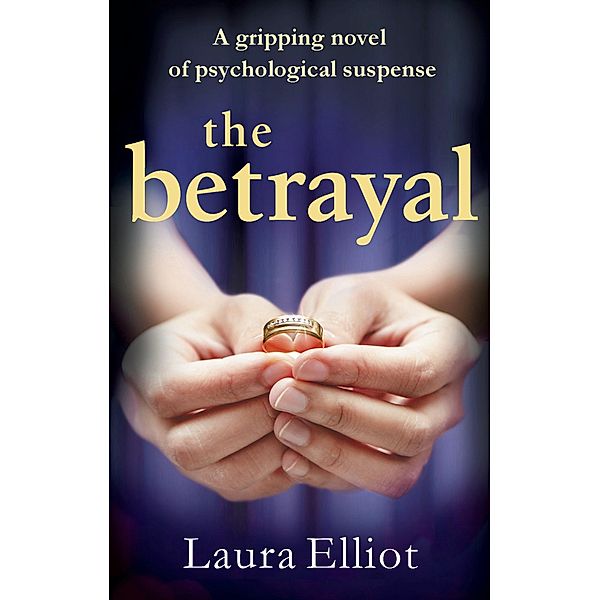 The Betrayal / Bookouture, Laura Elliot