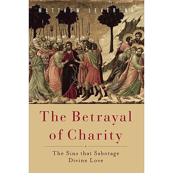 The Betrayal of Charity, Matthew Levering
