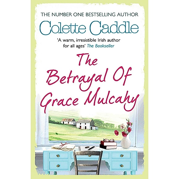 The Betrayal of Grace Mulcahy, Colette Caddle