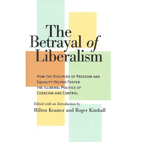 The Betrayal of Liberalism