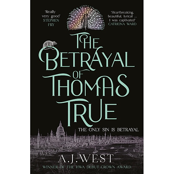 The Betrayal of Thomas True, A. J. West