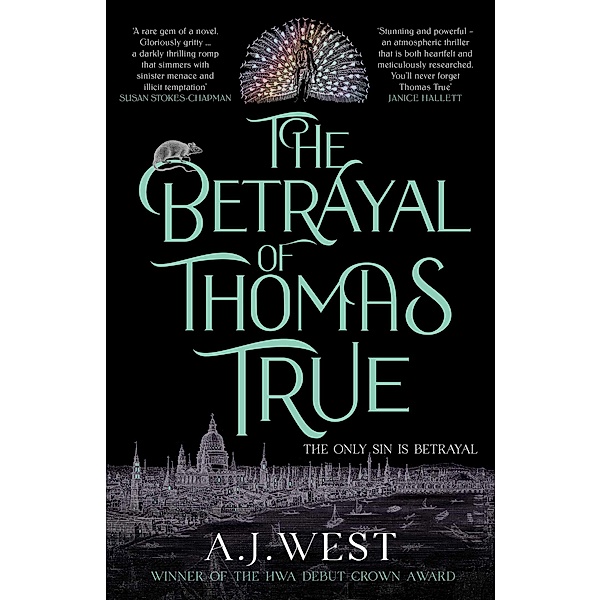 The Betrayal of Thomas True, A. J. West