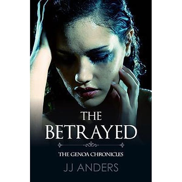 The Betrayed / Idealist LLC, Jj Anders