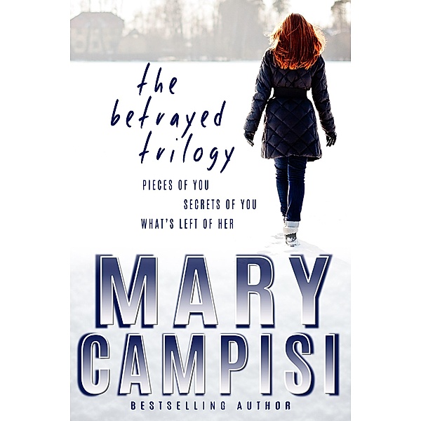 The Betrayed Trilogy Boxed Set / The Betrayed Trilogy, Mary Campisi