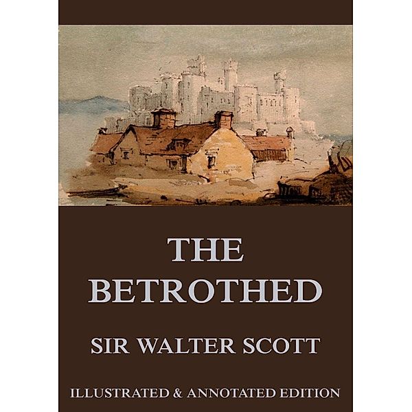 The Betrothed, Walter Scott