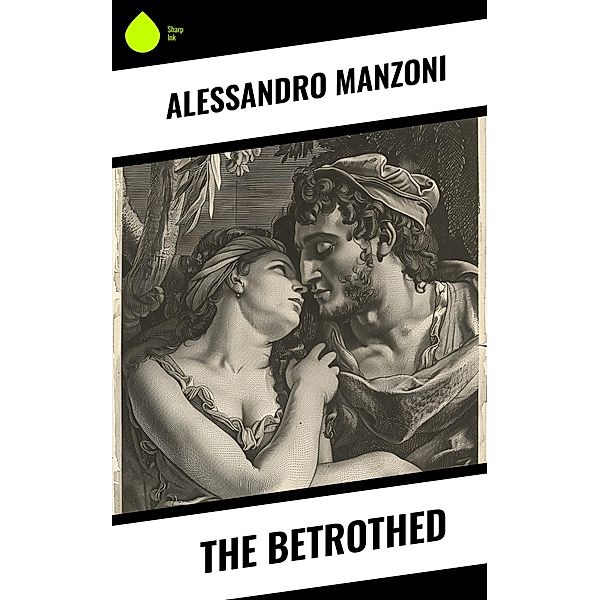 The Betrothed, Alessandro Manzoni